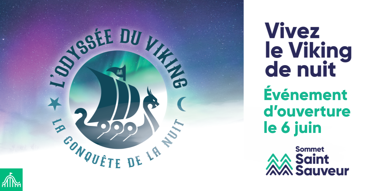 Événement d’ouverture, l’Odyssée du Viking : La conquête de la nuit