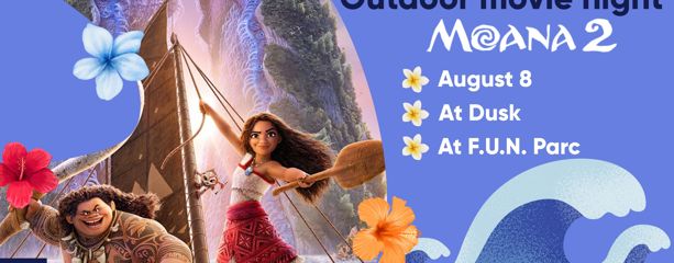 Ticket | Outdoor movie night | Moana 2 | August 8 | 3 years old and over